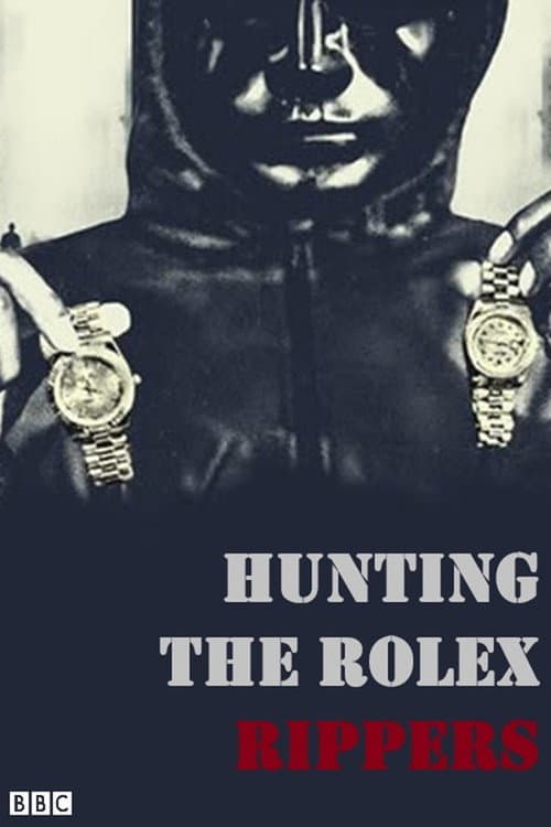 Poster for Hunting the Rolex Rippers