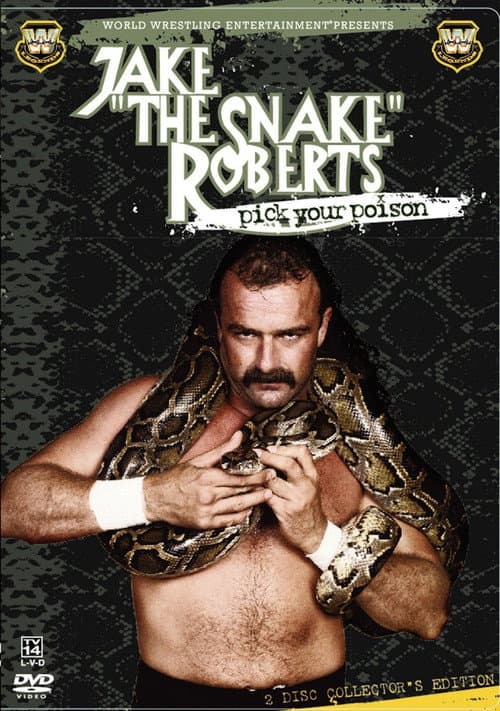 Постер до фільму «WWE: Jake 'The Snake' Roberts - Pick Your Poison»