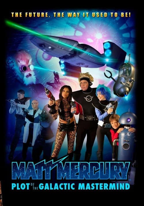 Poster for Matt Mercury, Plot of the Galactic Mastermind