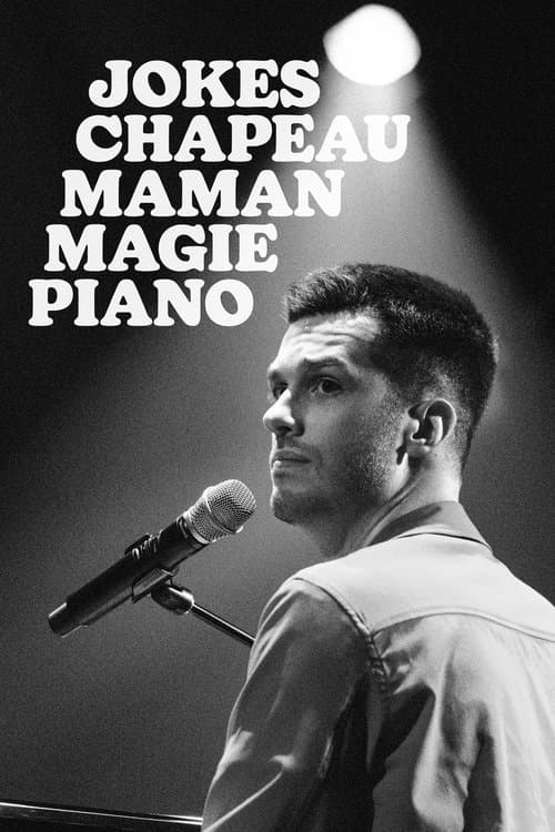 Poster for Pierre-Yves Roy-Desmarais: Jokes Chapeau Maman Magie Piano