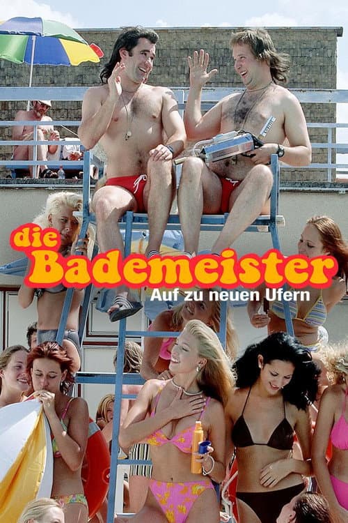 Постер до фільму «Die Bademeister - Auf zu neuen Ufern»