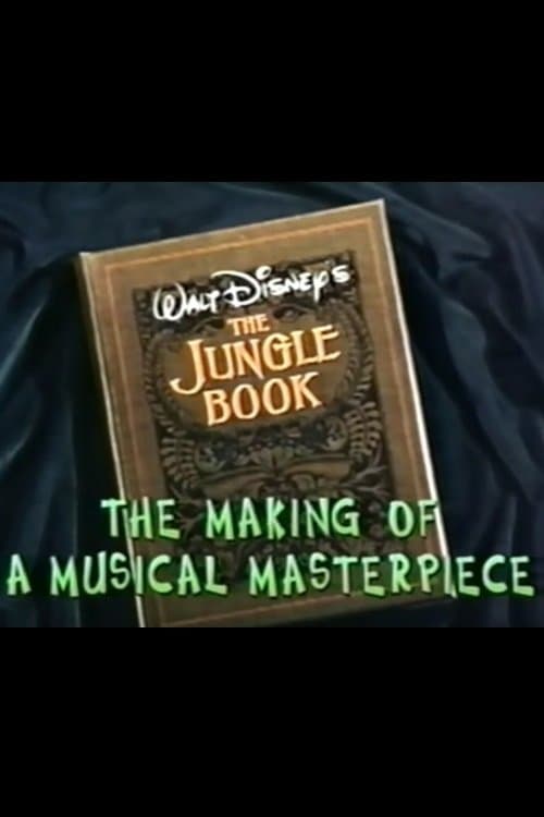 Poster for Walt Disney's 'The Jungle Book': The Making of a Musical Masterpiece