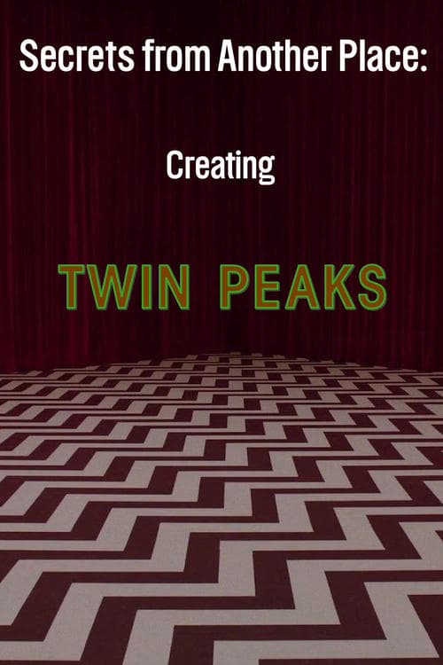 Poster for Secrets from Another Place: Creating Twin Peaks