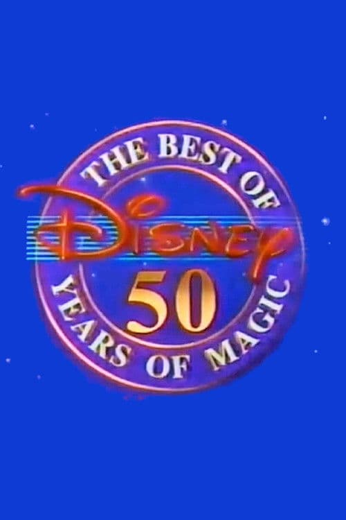 Постер до фільму «The Best of Disney: 50 Years of Magic»