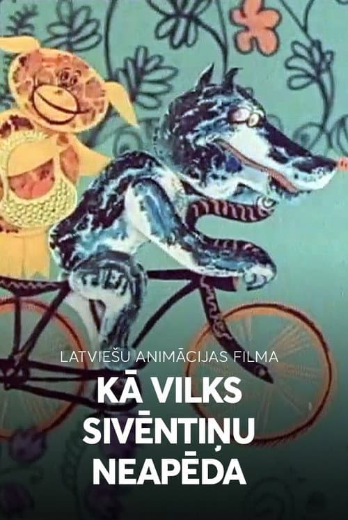Poster for Kā vilks neapēda sivēntiņu