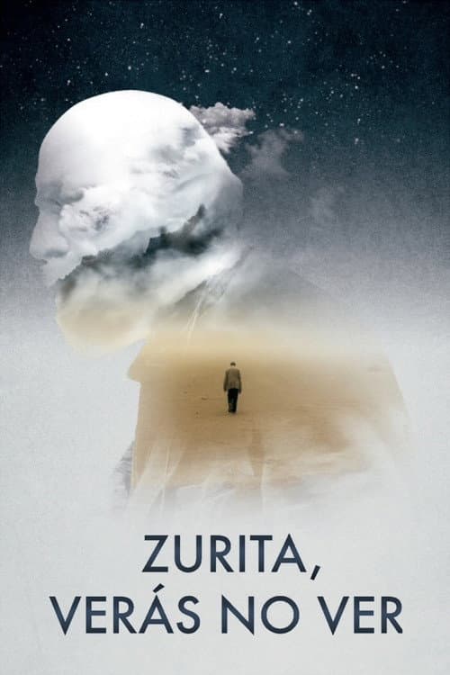 Poster for Zurita, You Will See Not to See