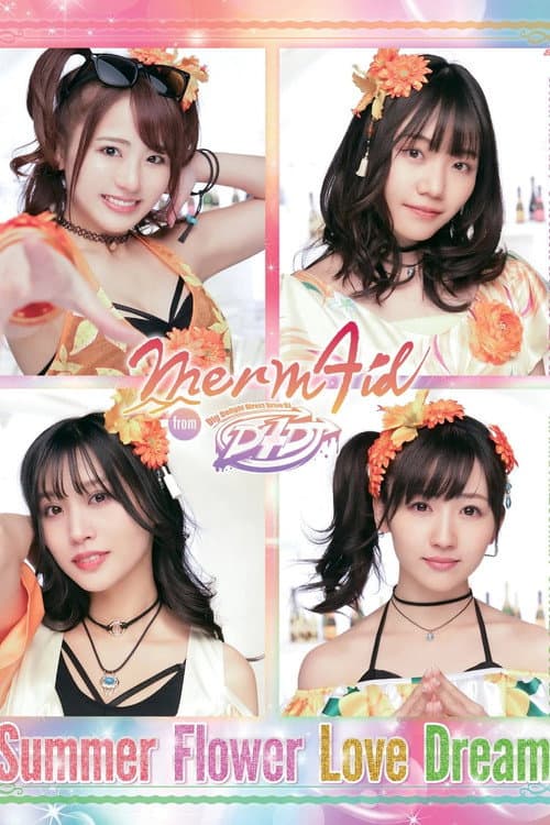 Poster for Merm4id from D4DJ "Summer Flower Love Dream"