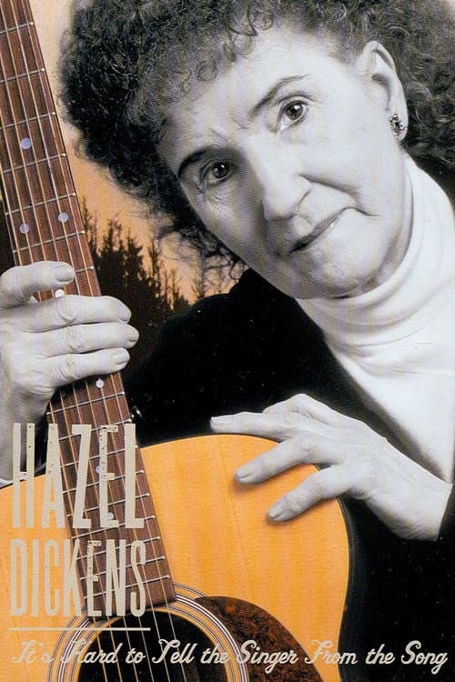 Poster for Hazel Dickens: It’s Hard to Tell the Singer from the Song
