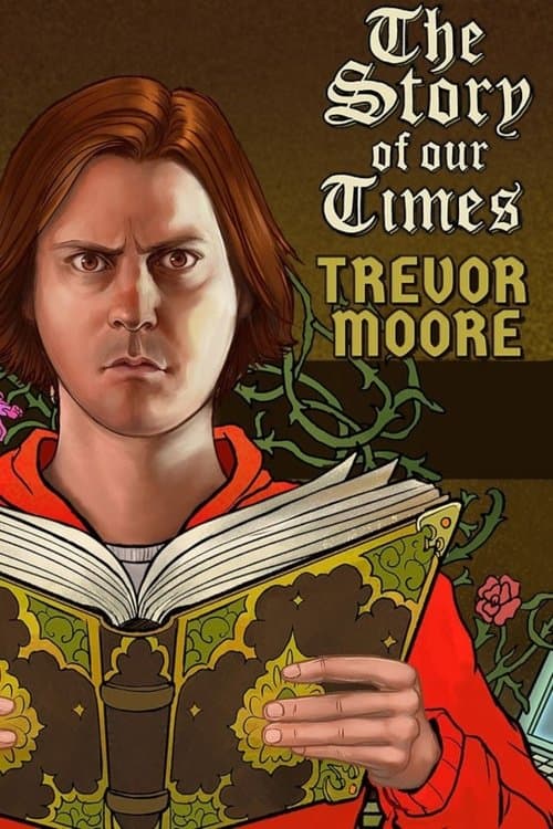 Poster for Trevor Moore: The Story of Our Times