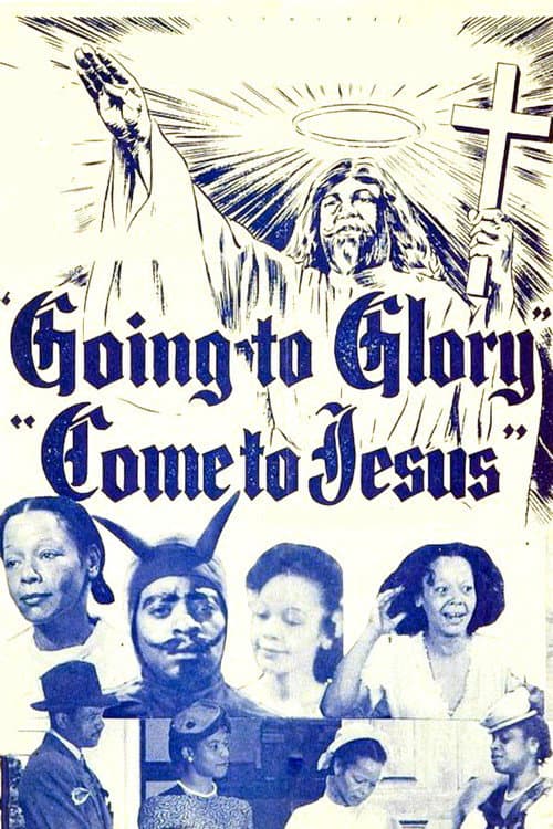 Poster for Going to Glory...Come to Jesus