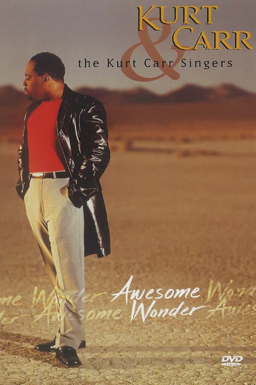 Poster for Kurt Carr & the Kurt Carr Singers: Awesome Wonder