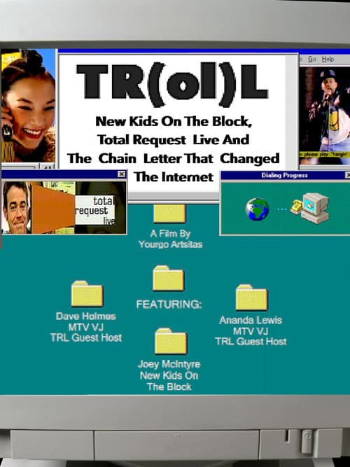 Poster for TR(ol)L: New Kids on the Block, Total Request Live and the Chain Letter That Changed the Internet