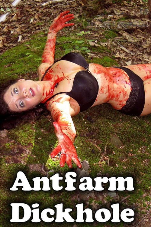 Poster for Antfarm Dickhole