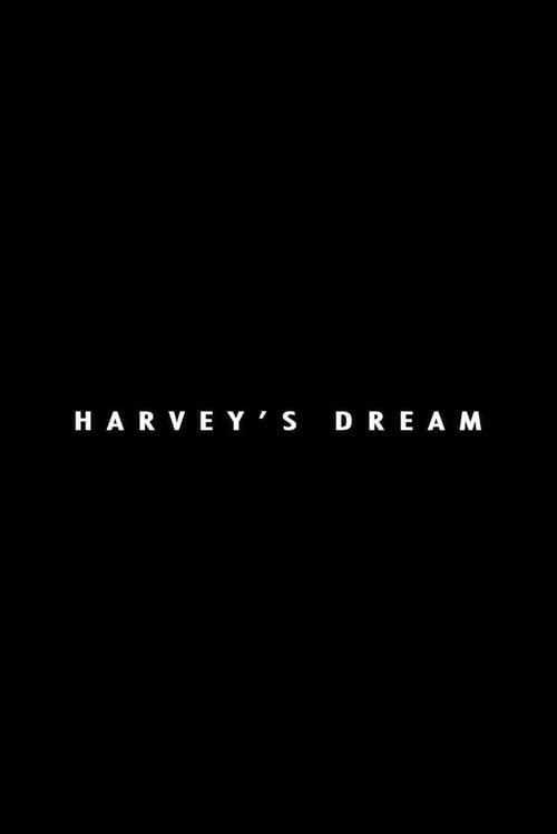 Poster for Harvey's Dream