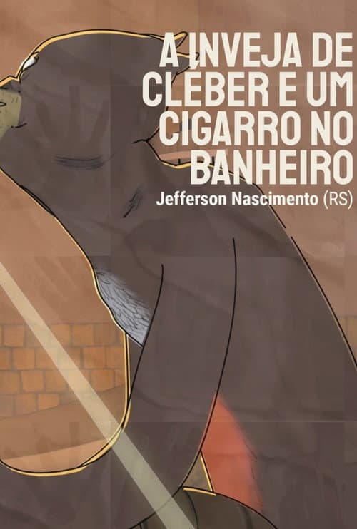 Poster for A Inveja de Cléber e um Cigarro no Banheiro