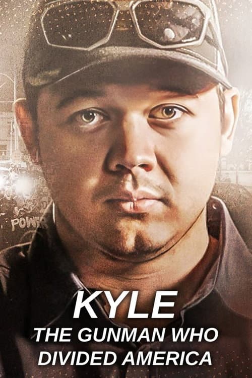 Poster for Kyle: The Gunman Who Divided America