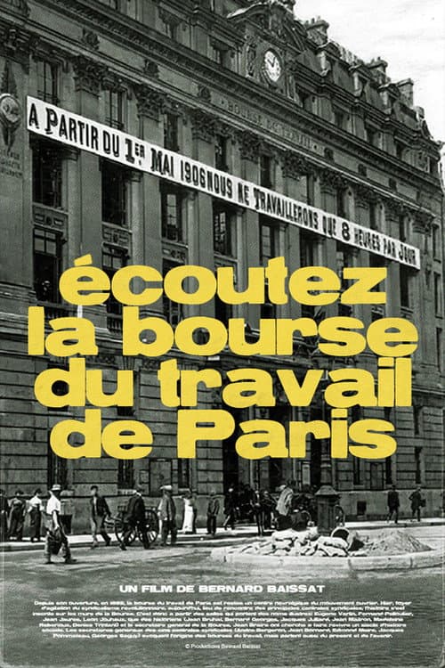 Poster for Écoutez La Bourse Du Travail De Paris