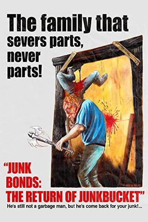 Poster for Junk Bonds: The Return of Junkbucket
