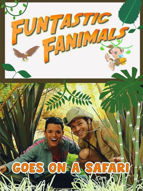 Постер до фільму «Funtastic Fanimals: Goes On A Safari»