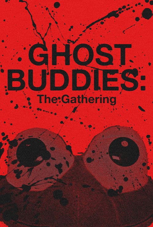 Poster for Ghost Buddies: The Gathering