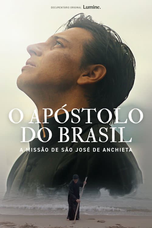 Poster for O Apóstolo do Brasil - A Missão de São José de Anchieta