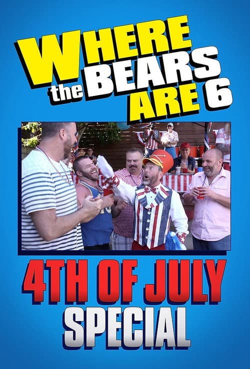 Poster for Where the Bears Are 4th of July Special