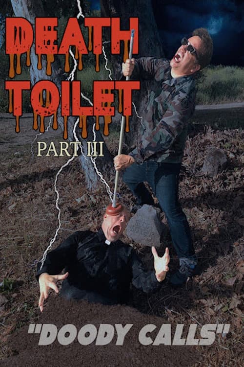 Постер до фільму «Death Toilet 3: Doody Calls»