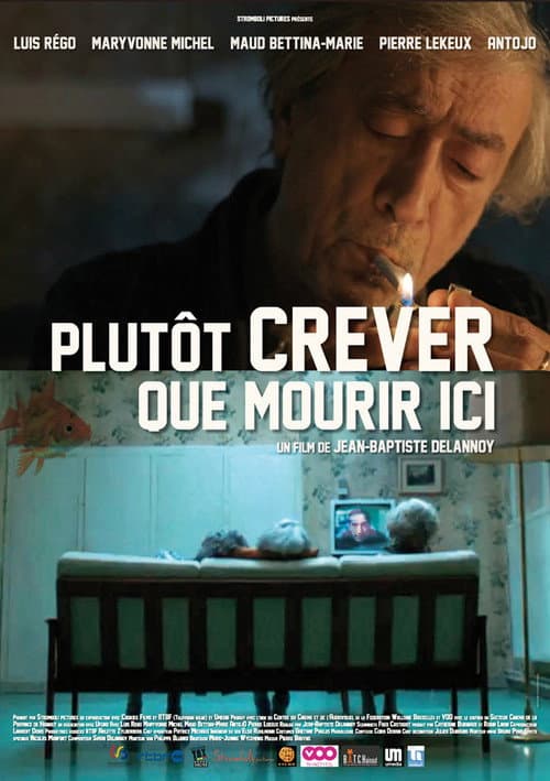Poster for Plutôt crever que mourir ici…