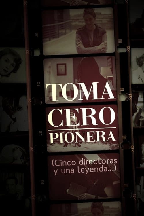 Poster for Toma cero: pionera
