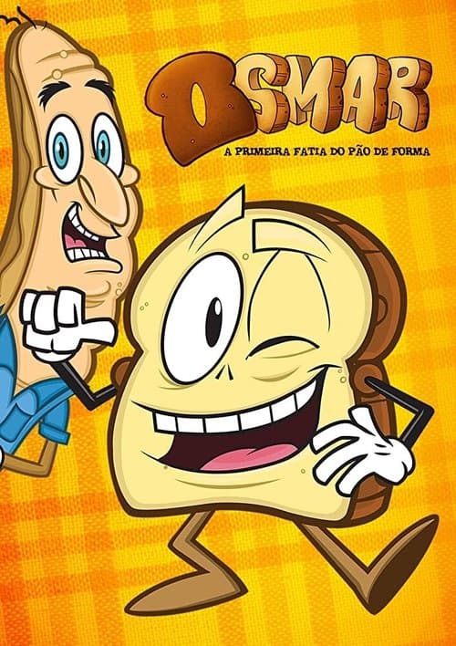 Poster for Osmar, a Primeira Fatia do Pão de Forma - A Série