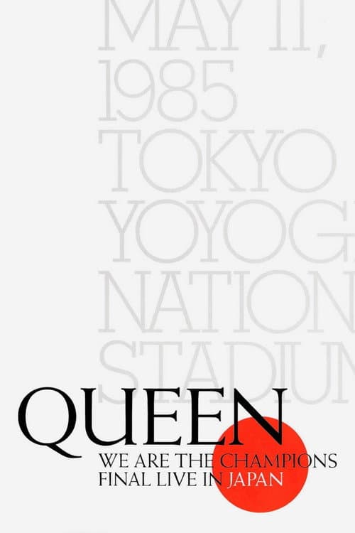 Постер до фільму «Queen - We Are The Champions - Final Live In Japan 1985»