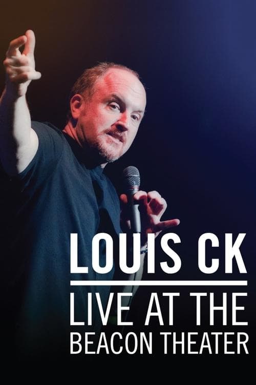 Постер до фільму «Louis C.K.: Live at the Beacon Theater»