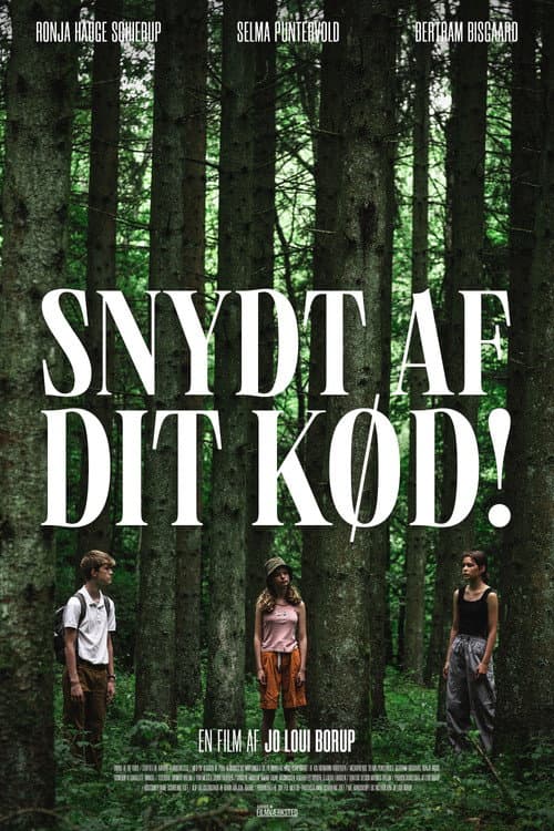 Poster for Snydt af dit kød!
