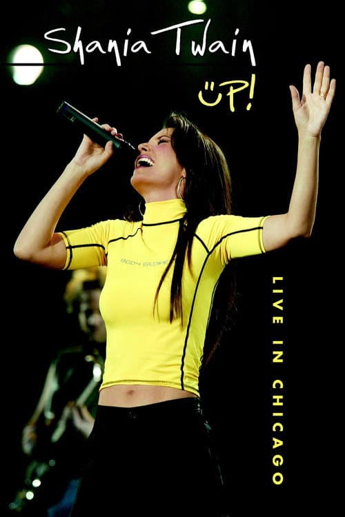 Постер до фільму «Shania Twain Up! Live in Chicago»