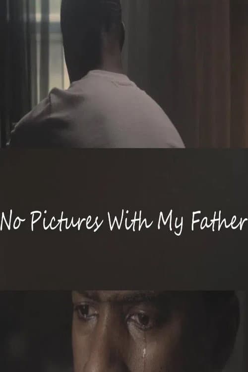 Poster for No Pictures with My Father