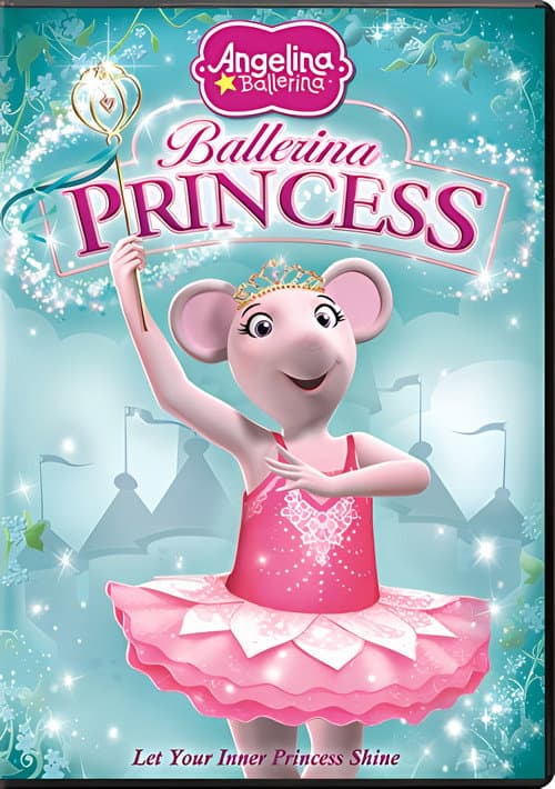 Постер до фільму «Angelina Ballerina: Ballerina Princess»