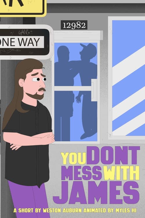 Poster for You Don't Mess with James