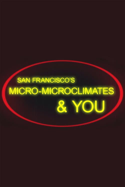 Poster for San Francisco's Micro-Microclimates & You