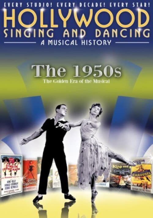 Poster for Hollywood Singing and Dancing: A Musical History - The 1950s: The Golden Era of the Musical