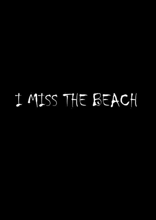 Poster for I miss the beach