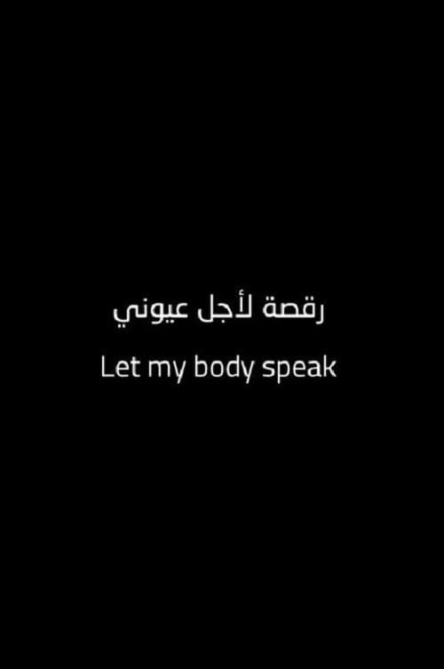 Poster for Let My Body Speak