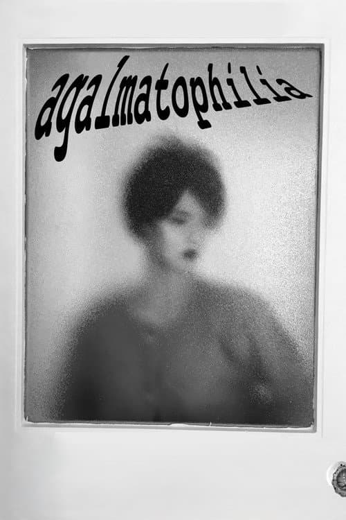 Poster for Agalmatophilia