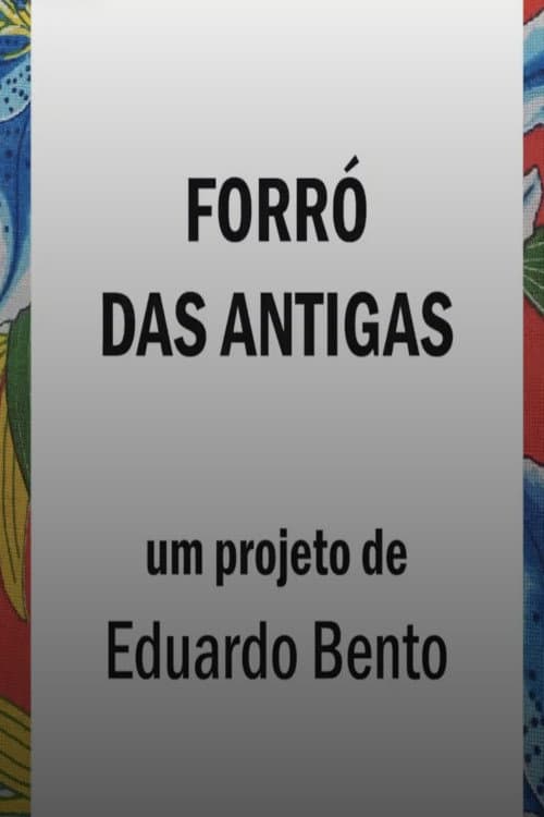 Poster for Forró das Antigas