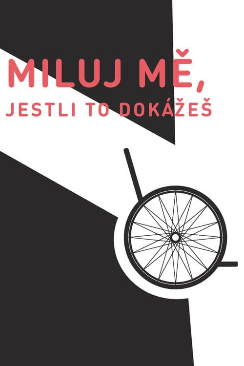 Poster for Miluj mě, jestli to dokážeš