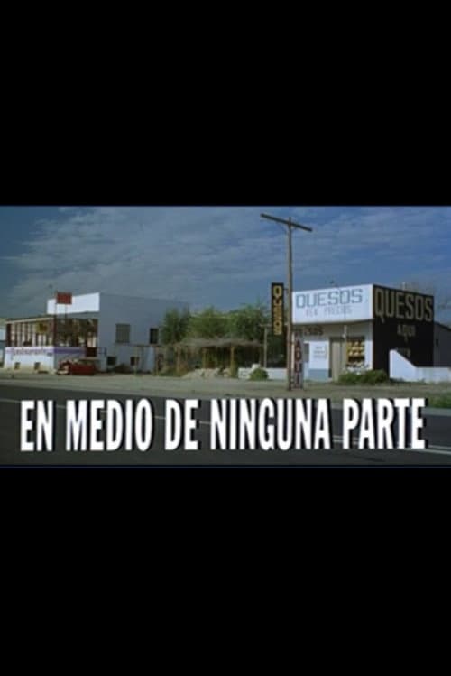 Poster for En medio de ninguna parte