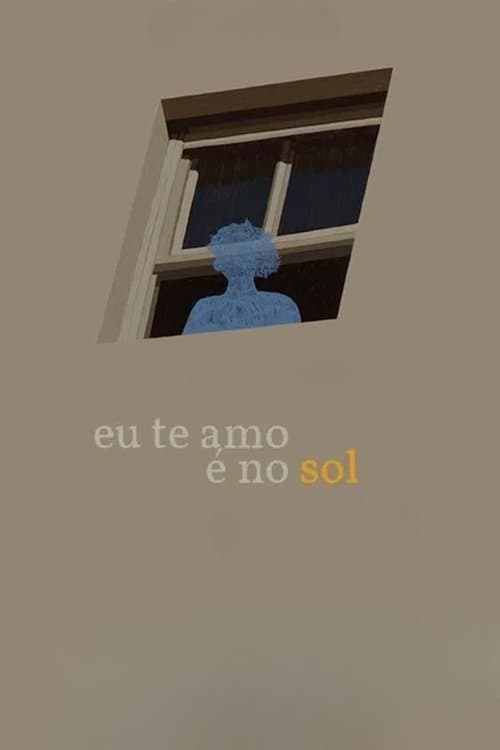 Poster for I Love You Where the Sunny Days Are