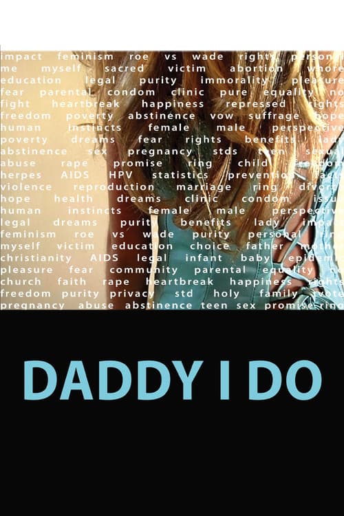 Poster for Daddy I Do