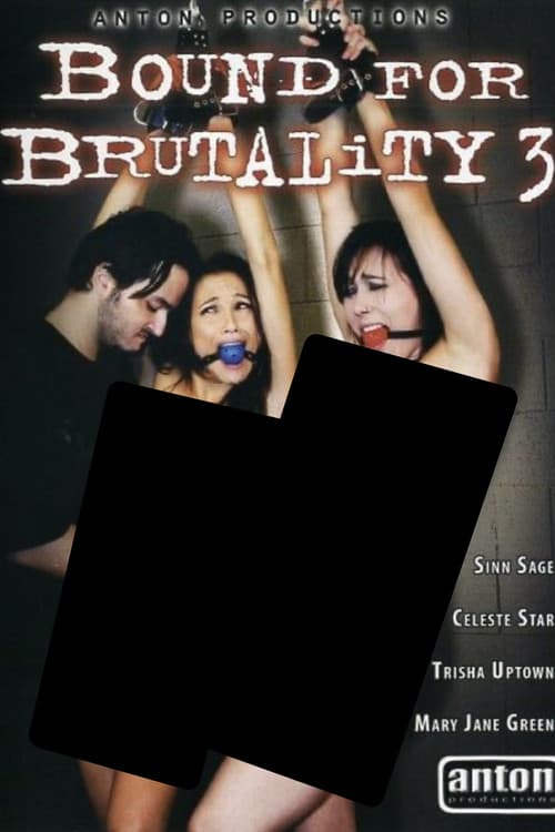 Poster for Bound for Brutality 3