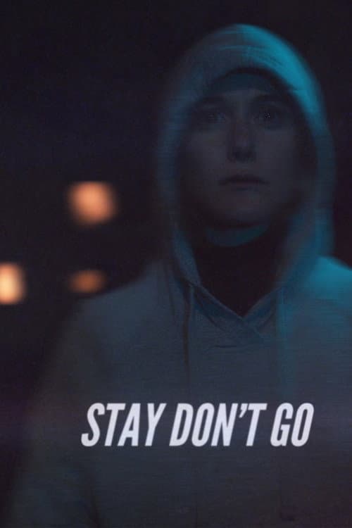 Poster for Stay Don't Go