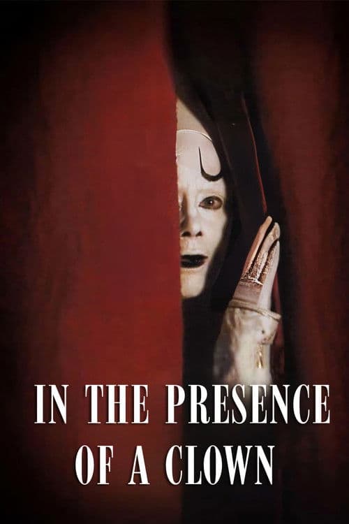 Poster for In the Presence of a Clown
